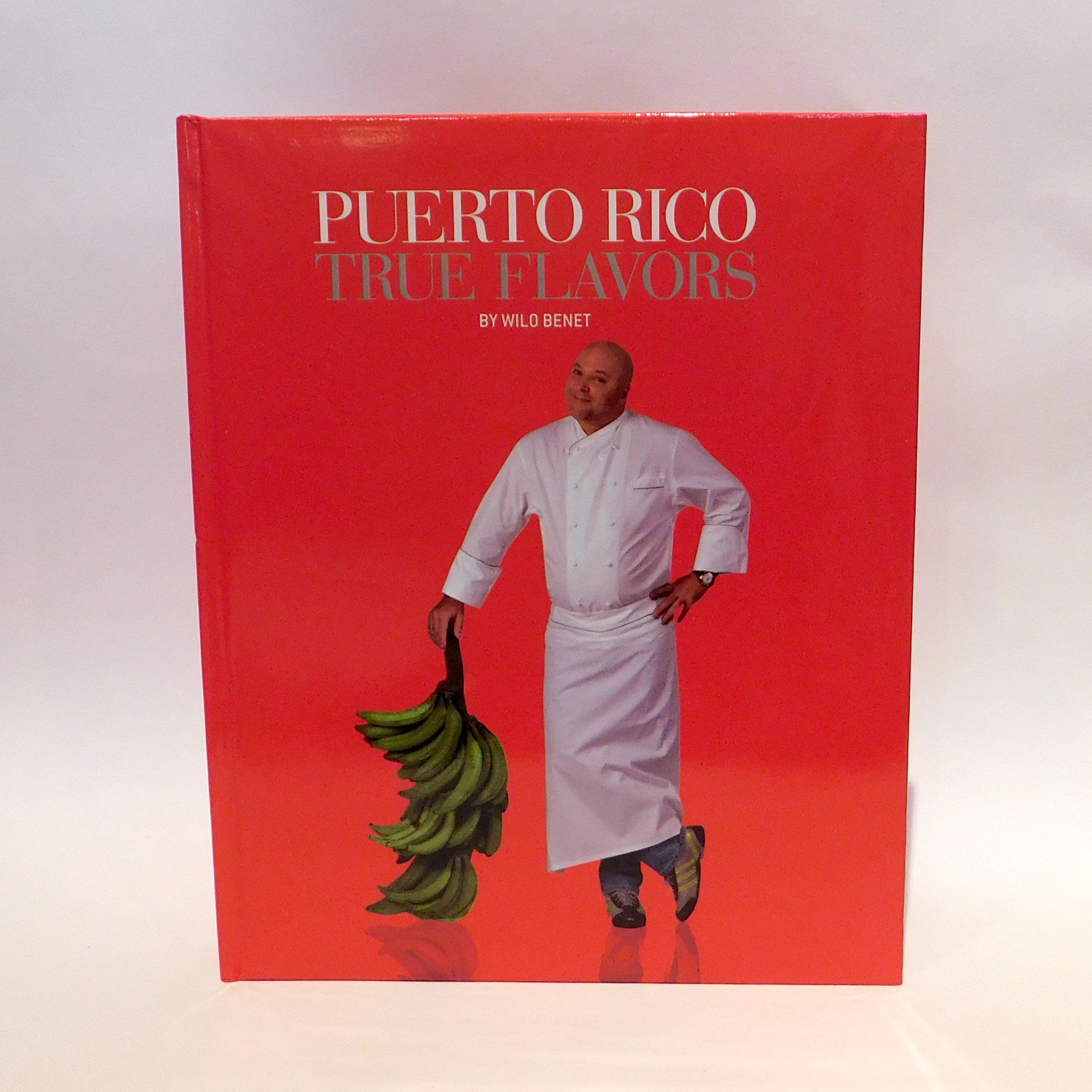 Puerto Rico True Flavors by Wilo Benet